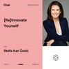 Chair ep.3 - Stella Karl Ćosić - (Re)Innovate Yourself