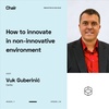 Chair ep.4 - Vuk Guberinic - How to innovate in non-innovative environment