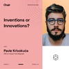Chair | ep. 23 | Pavle Krivokuca | Inventions or innovations?