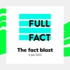 Full Fact's Fact Blast - 2 July 2022