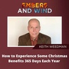How to Experience Some Christmas Benefits 365 Days Each Year