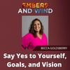 Say Yes to Yourself, Goals, and Vision