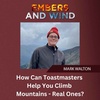 How Can Toastmasters Help You Climb Mountains - Real Ones?