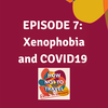 Xenophobia and COVID19