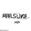#89 Feels Like... Özgür Can
