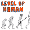 Level Up Human Extra - Listener Suggestions