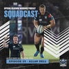 The Squadcast | Allan Dell | S1 E25