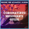 Coronavirus: A Guide to Succeeding in the New Music Industry | B-Sides