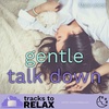 Gentle Talk Down Sleep Meditation (45min)