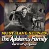 100: The Addams Family & John Astin, Mackenzie Astin
