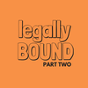 Legally Bound: Part Two