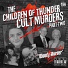 156. The Children of Thunder Cult Murders – Part Two