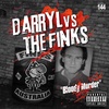 144. Darryl vs The Finks