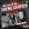 141. The Case of the Smiling Sociopath
