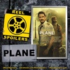 PLANE Starring Gerard Butler, Mike Colter, Tony Goldwyn