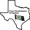 Texas: The Birthplace of Populism