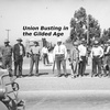Union Busting in the Gilded Age