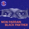 Mon parrain, Black Panther - Épisode 1