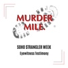Strangler Week - 'Eyewitness Testimony'