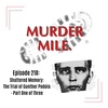 #218 - Shattered Memory (The Trial of Gunther Podola) - Part One
