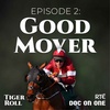 Tiger Roll, The People's Horse: Ep2 - Good Mover
