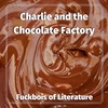 BONUS - Charlie + The Chocolate Factory