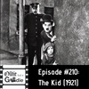 #210: The Kid (1921)