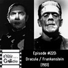 #220: Dracula / Frankenstein (1931)