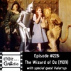 #228: The Wizard of Oz (1939) (with Valarrys)