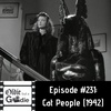 #231: Cat People (1942)