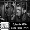 #236: Brute Force (1947)