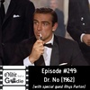 #249: Dr. No (1962) (with Rhys Parton)