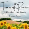 Tears of Persia: A Ukraine Love Story Ch. 2