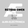 Alma-Electronica Podcasts presents - Retnha Gwen [AELP_00000005]