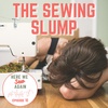 The Sewing Slump