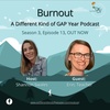 BURNOUT: A Different Kind of GAP Year EPISODE 13