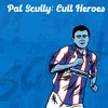 Cult Heroes Episode 6: Pat Scully (repost)