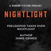 429: Pseudopod Takes Over NIGHTLIGHT with Author Jamie Grimes