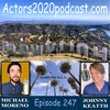 Episode 247: Michael Moreno - You are your own Media Empire