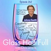 Episode 262: Glass Half Full Podcast Host Chris Levens interviews Johnny Keatth
