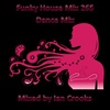 Funky House MIx 265 (Dance Mix)