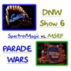 DNW Show 6- Parade Wars: SpectroMagic vs Main Street Electrical Parade