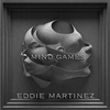 Eddie Martinez : Move:ment : 009 : Mind Games