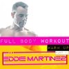 Eddie Martinez : Move:ment : 0017 : FULL BODY WORKOUT : WARM UP : Part. 1