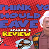 Episode 119: I Think You Should Leave Season 2