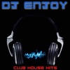 DJ Enjoy (RJ) - House Club Hits (08-2016)