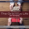 Episode 148: COG 148: The Gracious Life, Part 7 | be forgiving