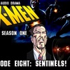 Episode 8: S1 Episode 8: Sentinels