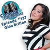 Episode 137: Gina Brillon