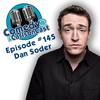 Episode 145: Dan Soder